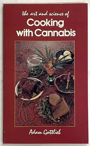 The Art and Science of Cooking with Cannabis