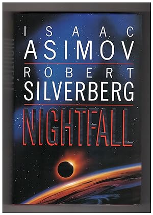Nightfall. Asimov and Silverberg, Gollancz First Printing