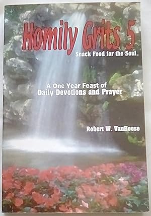 Homily Grits 5: Snack Food for the Soul