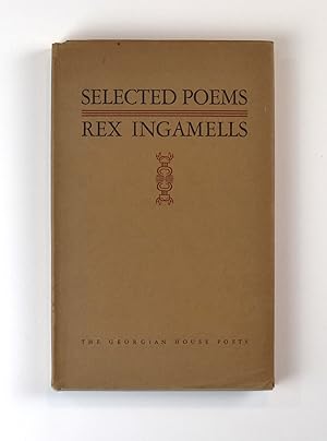 Rex Ingamells Selected Poems association copy with inscription from Ingamells to John Beaglehole