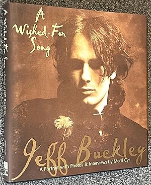 A Wished for Song A Portrait of Jeff Buckley