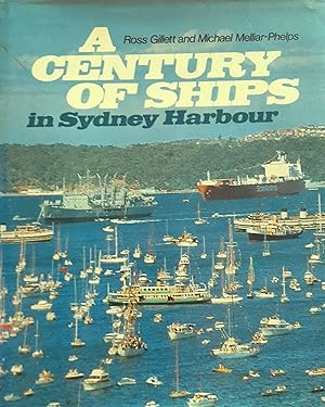 A Century Of Ships in Sydney Harbour.