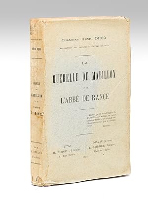 La Querelle de Mabillon, et de l'Abbé de Rancé [ Edition originale ]