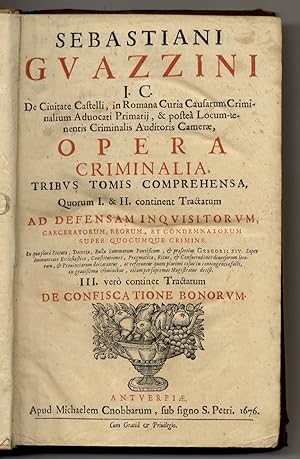 Opera criminalia tribus tomis comprehensa, quorum I et II continent Tractatum ad defensam inquisi...