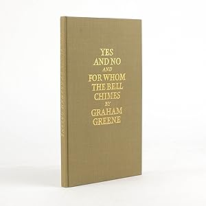YES AND NO and FOR WHOM THE BELL CHIMES