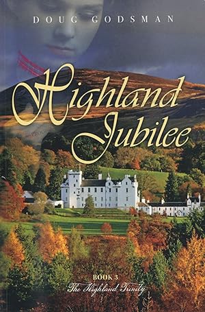Highland Jubilee; Book 3: The Highland Trinity