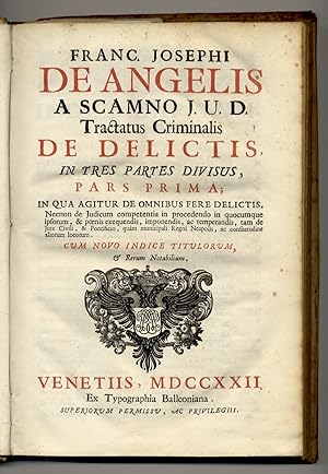 Tractatus criminalis de delictis in tres partes divisus. [.] Cum novo indice titulorum, et rerum ...