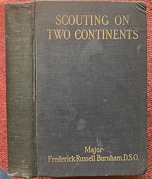 SCOUTING ON TWO CONTINENTS. ELICITED AND ARRANGED BY MARY NIXON EVERETT.