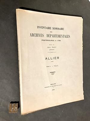 Inventaire sommaire des Archives Départementales postérieures à 1790. Allier. Série L. Tome II.