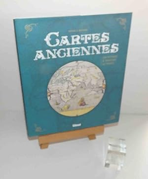 Cartes anciennes : un voyage à travers le temps. Paris. Glénat. 2017.