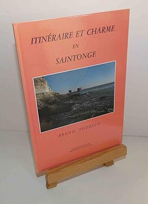 Itinéraire et charme en Saintonge. English translation - Übersetzung ins Deutsche. Cognac : Press...