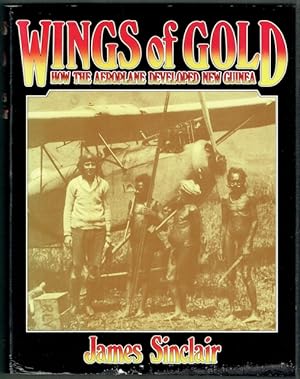 Wings Of Gold: How The Aeroplane Developed New Guinea