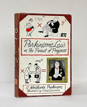 Parkinson's Law, or the Pursuit of Progress - SIGNED & Inscribed to Monica Searle