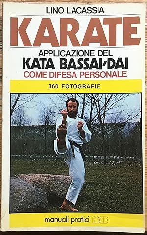 Karatè. Applicazione del Kara Bassai-Dai come difesa personale