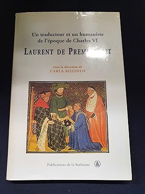 Un traducteur et un humaniste de l'époque de Charles VI - Laurent de Premierfait