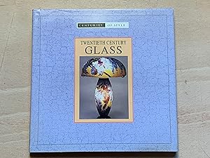 Twentieth Century Glass (Centuries of style)
