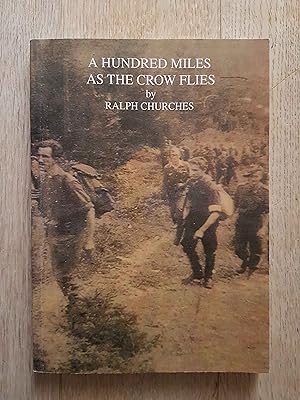 A Hundred Miles As The Crow Flies : A Great Escape of WWII