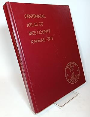 Centennial Atlas of Rice County, Kansas