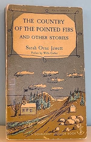 The Country of the Pointed Firs and Other Stories