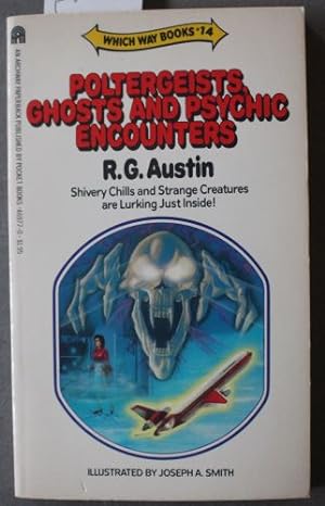 Poltergeists Ghosts and Psychic Encounters (Which Way Books #14)