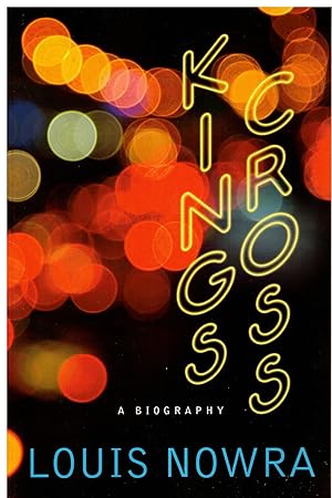 Kings Cross: A Biography