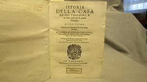 Istoria Della Casa de Gli Ubaldini, E de' satti d'alcuni di quella Famiglia. The History of the H...