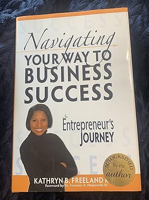 Navigating Your Way To Business Success: An Entrepreneur's Journey