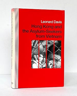 Hong Kong and the Asylum-Seekers from Vietnam - SIGNED and Inscribed by the Author