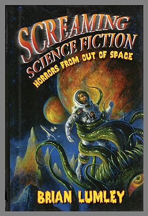 Screaming Science Fiction - Horrors From Out of Space