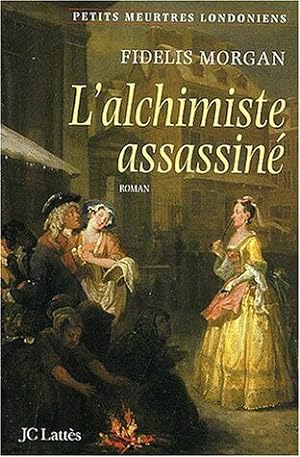L'Alchimiste Assassine. Une Enquete De La Comtesse Ashby De La Zouche