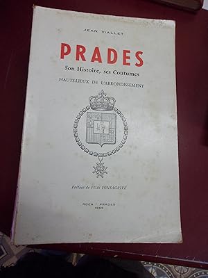 Prades - Histoire coutumes Hauts lieux de l'Arrondissement .