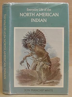 Everyday Life Of The North American Indian