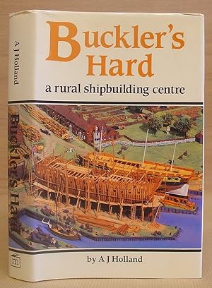Buckler's Hard - A Rural Shipbuilding Centre