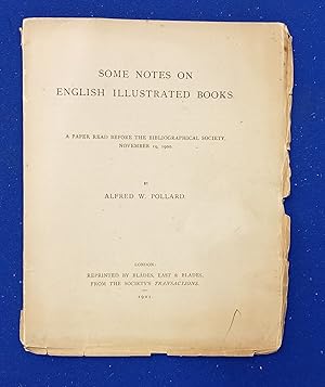 Some Notes on English Illustrated Books. A Paper Read Before the Bibliographical Society, Novembe...
