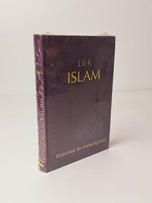 Der Islam: Bibliothek der Weltreligionen