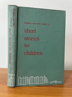Subject and title index to short stories for children