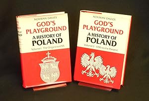 God's Playground, A History of Poland; In Two Volumes: Volume I, The Origins to 1795; Volume II, ...