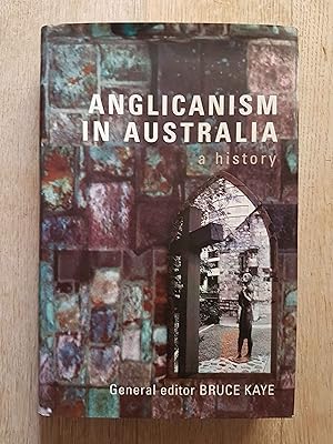 Anglicanism in Australia : A History
