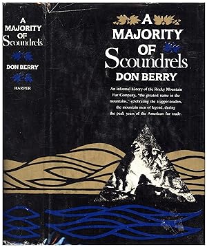 A Majority of Scoundrels / An Informal History of the Rocky Mountain Fur Company