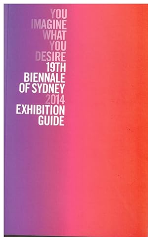 19th Biennial of Sydney 2014 Exhibition Guide