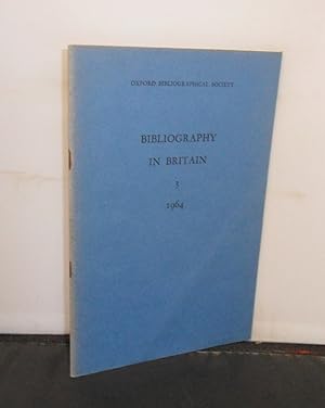 Bibliography in Britain 3 A Classified List of Books and Articles published in the United Kingdom...