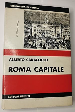 Roma capitale - dal Risorgimento alla crisi dello Stato liberale