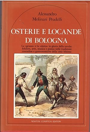 OSTERIE E LOCANDE DI BOLOGNA COLLANA QUEST'ITALIA - 16 -