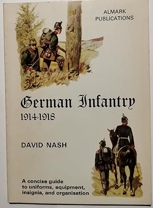 German Infantry 1914 - 1918