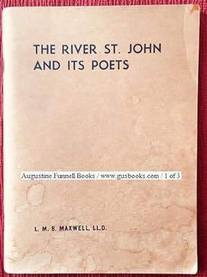 The River St. (Saint) John and Its Poets (inscribed and signed)