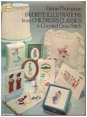 Favorite Illustrations from Children's Classics in Counted Cross - Stitch