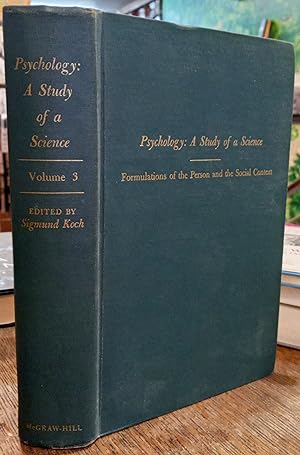 Psychology: A Study of a Science - Study I: Conceptual and Systematic, Volume 3: Formulations of ...