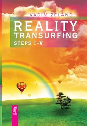 Reality Transurfing Steps I-V