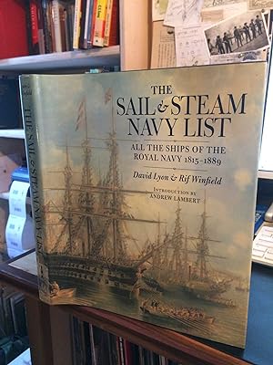 The Sail & Steam Navy List: All the Ships of the Royal Navy 1815-1889
