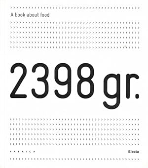 2398 gr.: A Book about Food